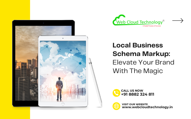 Local Business Schema Markup: Elevate Your Business